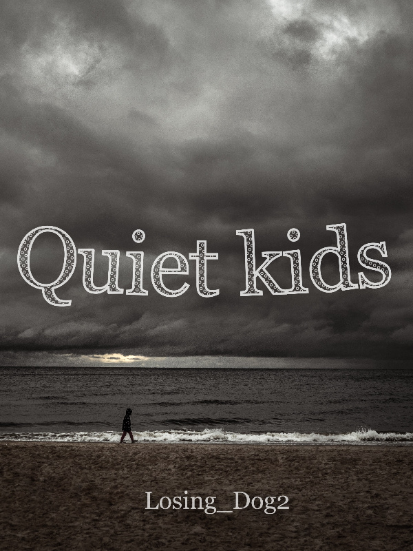Quiet kids