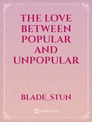 the love between popular and unpopular Book