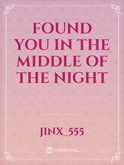 Found You In The Middle Of The Night Book