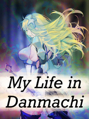 My life in Danmachi Book