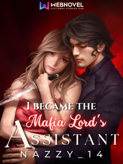 I Became The Mafia Lord's Assistant Book