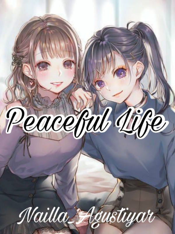 Peaceful life