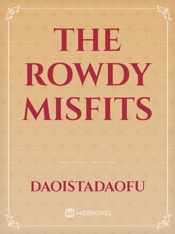 The Rowdy Misfits