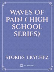 Waves of Pain ( high school series) Book