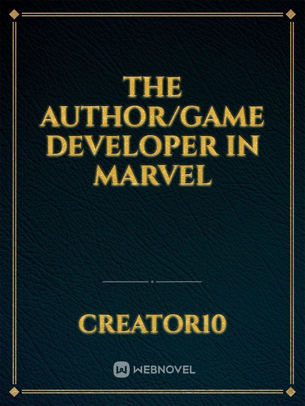 The Author/Game Developer in marvel