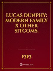 Lucas Dunphy: Modern Family x Other Sitcoms. Book