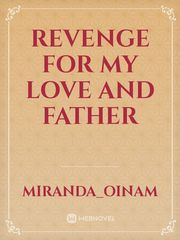 revenge for my love and father Book