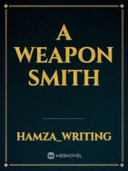 A weapon smith Book