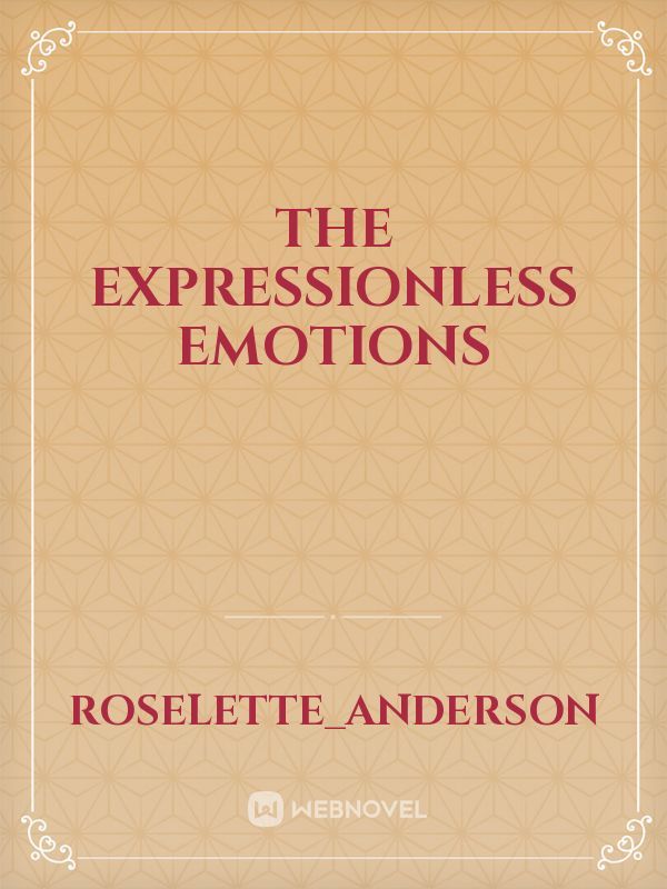 The expressionless emotions Book
