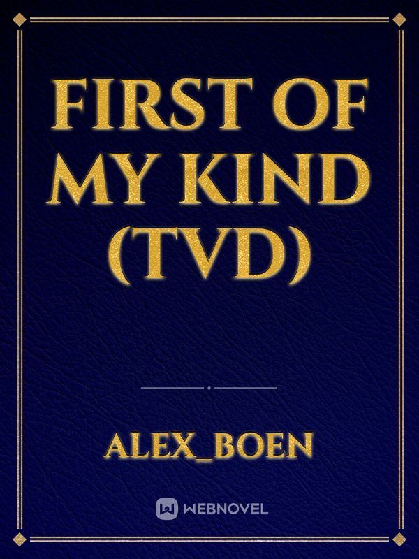 First Of My Kind (TVD) Book