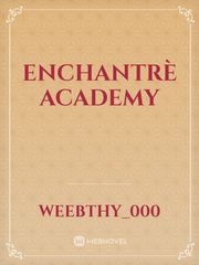 Enchantrè Academy Book