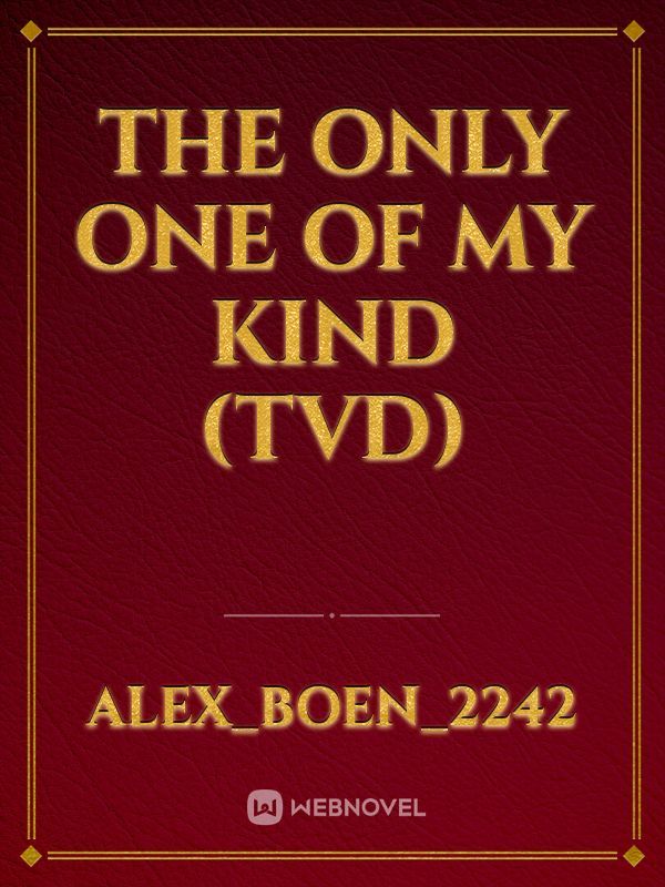 The Only One Of My Kind (TVD) Book