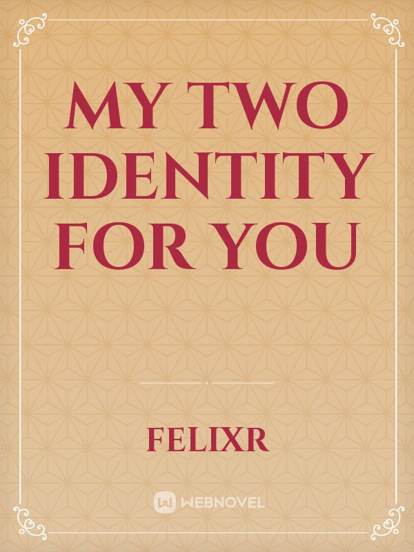 My Two Identity For You Book