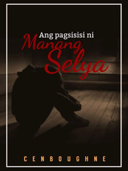 Ang Pagsisisi ni Manang Selya [Tagalog One-Shot Story] Book
