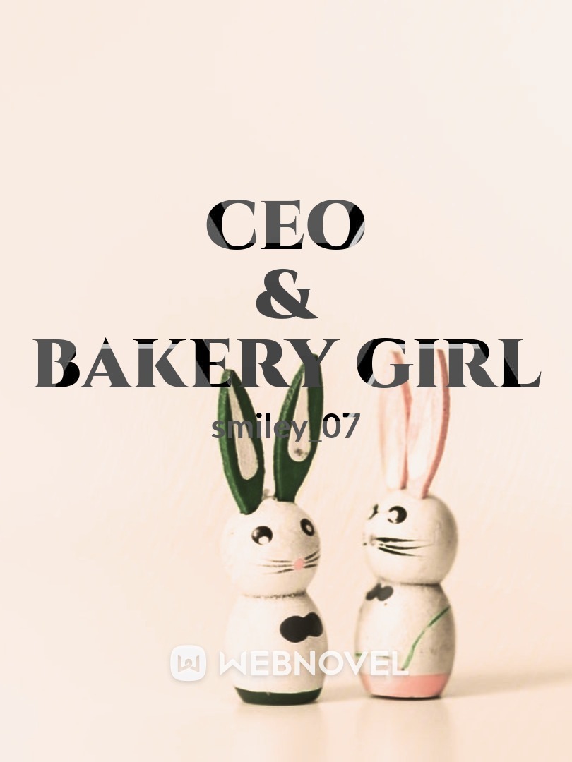 CEO & Bakery Girl