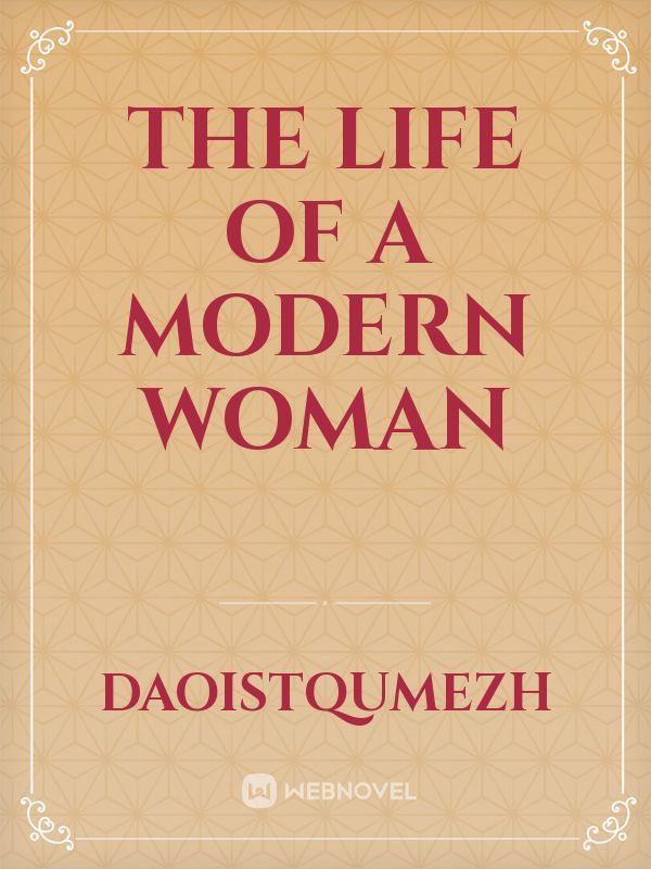 The Life of a Modern Woman Book