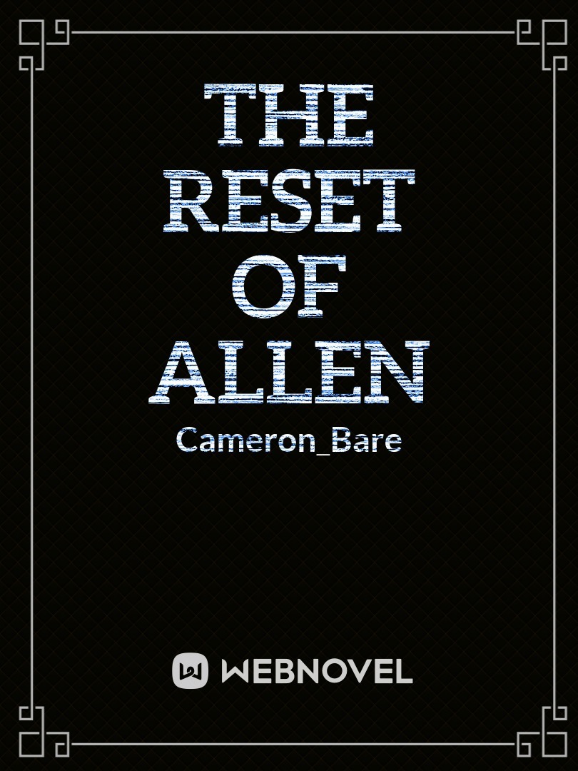 The Reset Of Allen