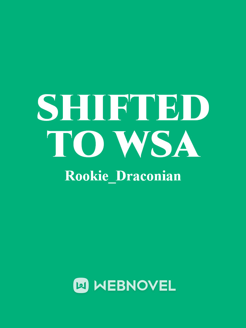 shifted to WSA