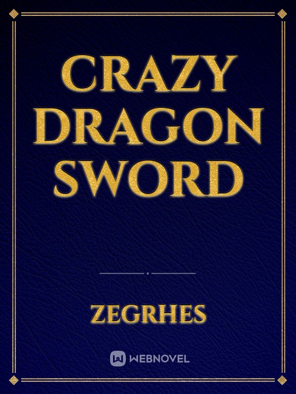 Crazy Dragon Sword