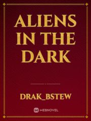 Aliens in the dark Book
