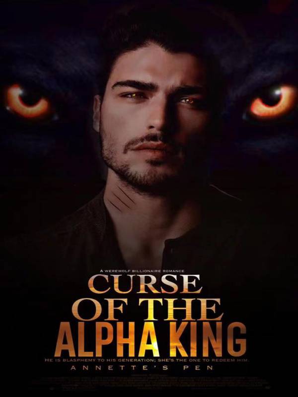 Claimed by The Cursed Alpha King — by Babzie — AlphaNovel