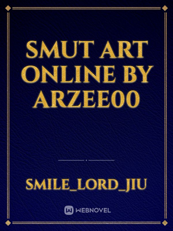 Smut Art Online by Arzee00 Book