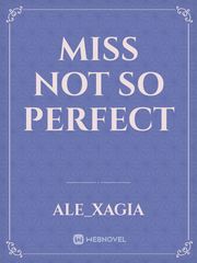 MiSs nOt So PeRfEct Book