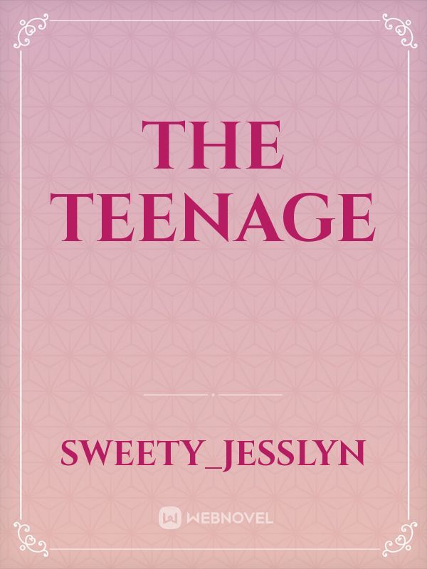 The Teenage
