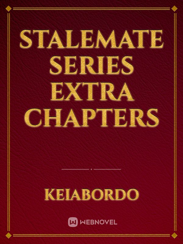 Stalemate Series Extra Chapters Book