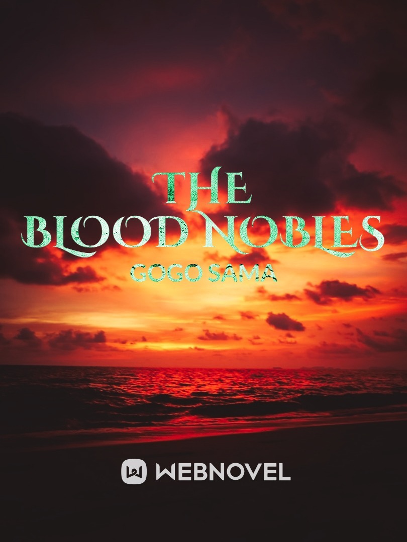 The Blood Nobles