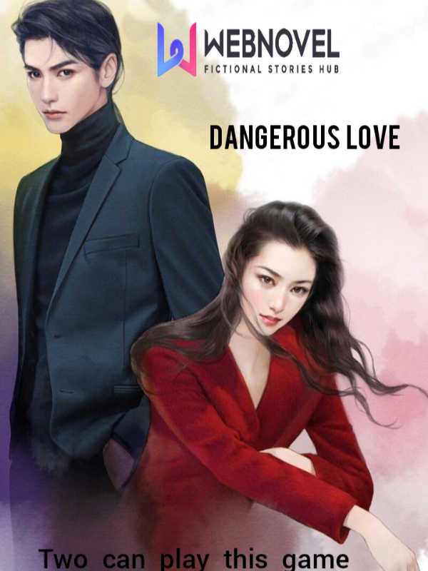 Dangerous Love:Two Can Play This Game