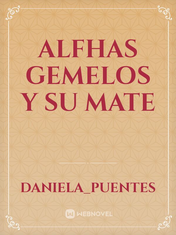 Alfhas gemelos y su mate