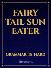 Fairy Tail Sun Eater Book