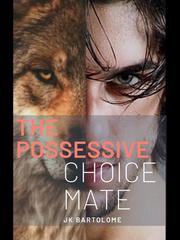 The Possessive Choice Mate Book