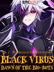 Black Virus: Dawn Of The Bio-bots Book