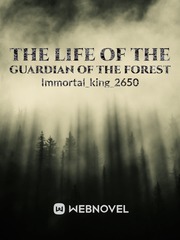the Life of the guardian of the forest Book