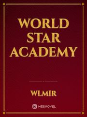 WORLD STAR ACADEMY Book