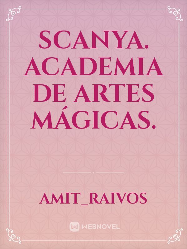 Scanya. Academia de artes mágicas.