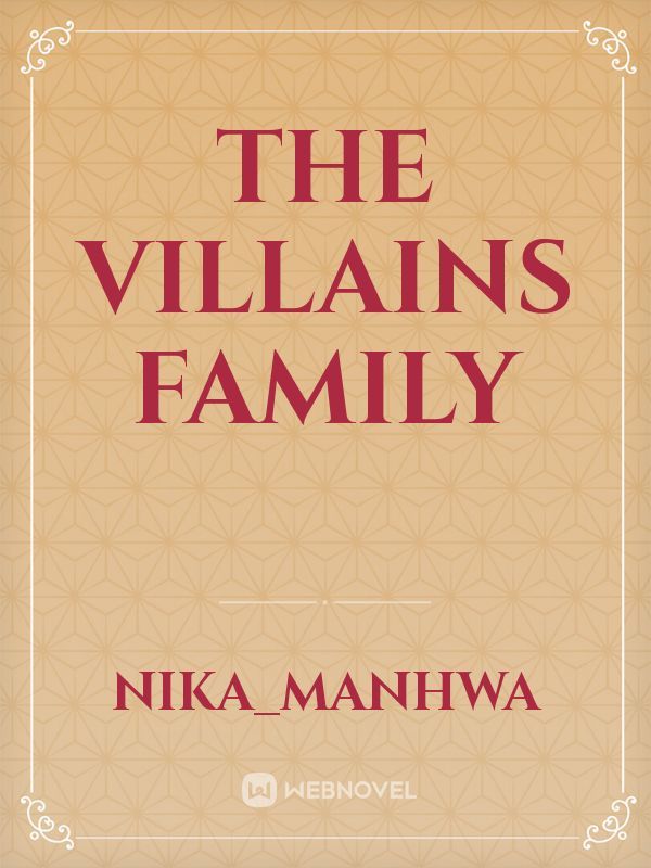 The villains family