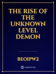 The Rise Of The Unknown Level Demon Book