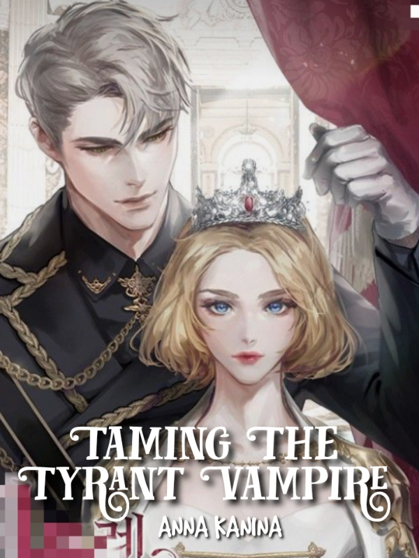 Unwanted Empress: Taming The Tyrant Vampire Book