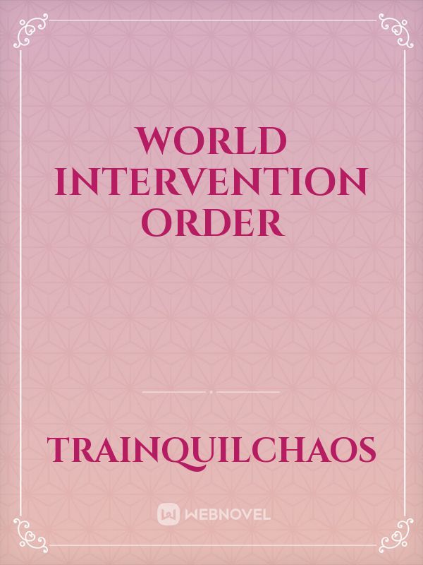 World Intervention Order