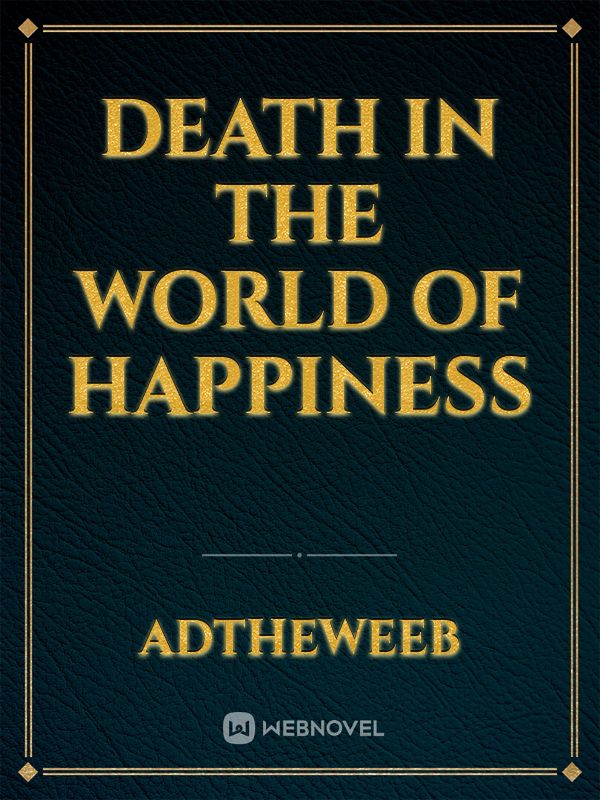 Death in the world of happiness Book