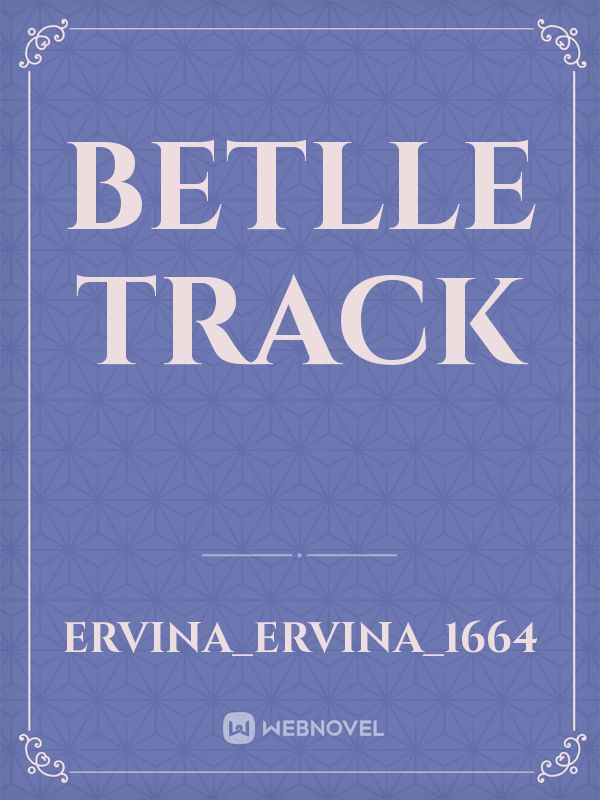 betlle track Book