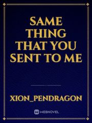 Same thing that you sent to me Book