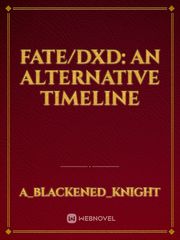 Fate/DXD: An Alternative Timeline Book