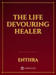 The Life Devouring Healer Book