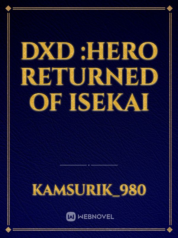 Dxd :Hero Returned of Isekai Book