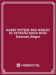 Harry Potter: Red Weasley El Extraño Mago Rojo Book