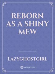 Reborn as a Shiny Mew Book